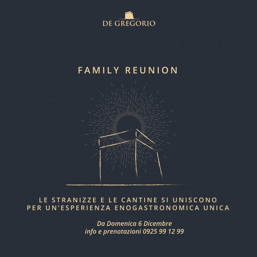 Family reunion: a unique tasting experience